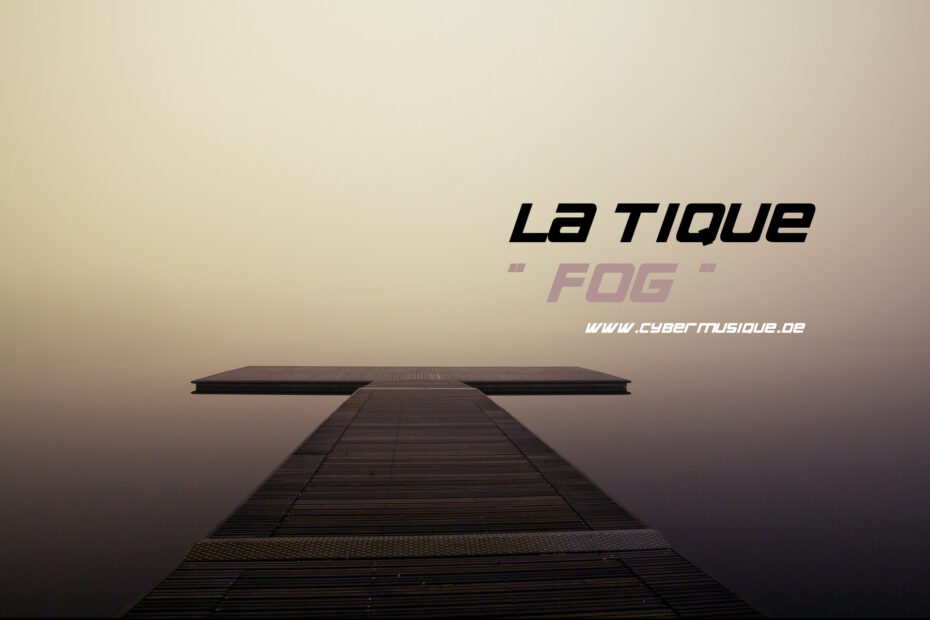 La Tique - Fog